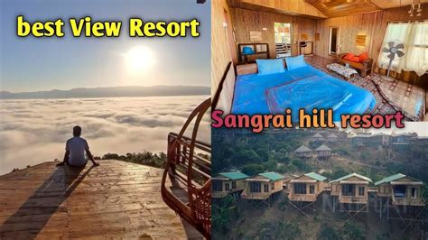 সাংগ্রাই হিল রিসোর্ট|Sangrai Hill Resort .